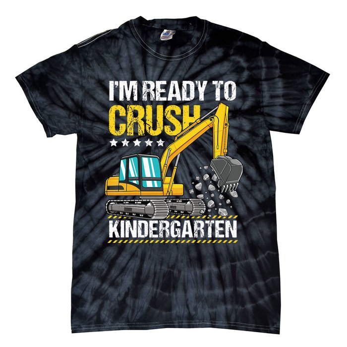 I'm Ready To Crush Kindergarten Construction Vehicle Tie-Dye T-Shirt