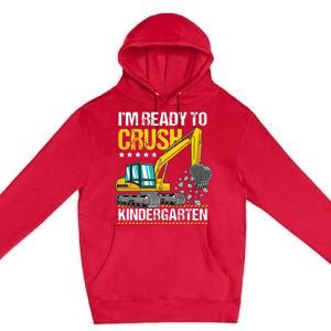 I'm Ready To Crush Kindergarten Construction Vehicle Premium Pullover Hoodie