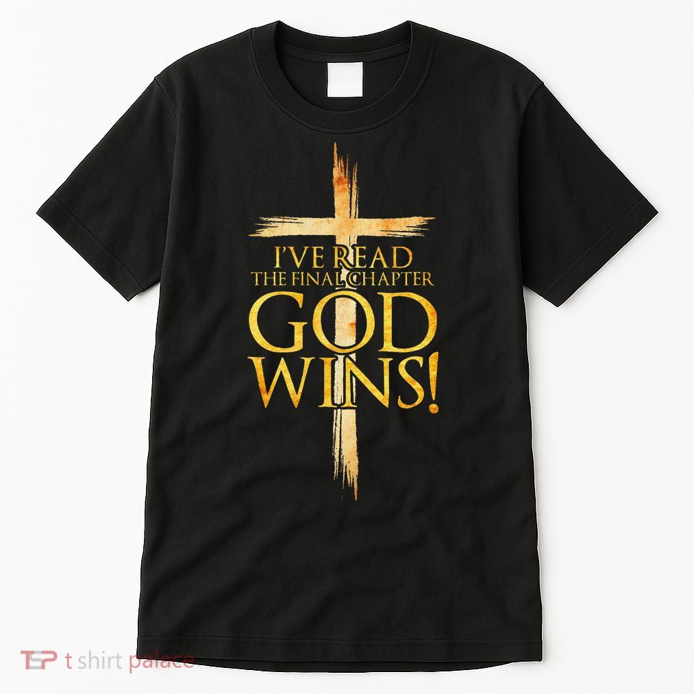 IVe Read The Final Chapter God Wins Christian Faith Cross Tall T-Shirt