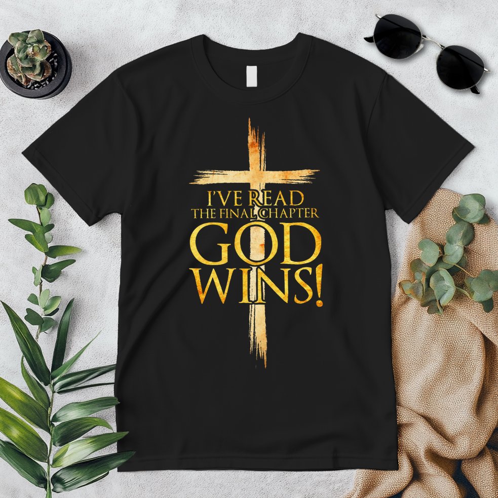 IVe Read The Final Chapter God Wins Christian Faith Cross Premium T-Shirt