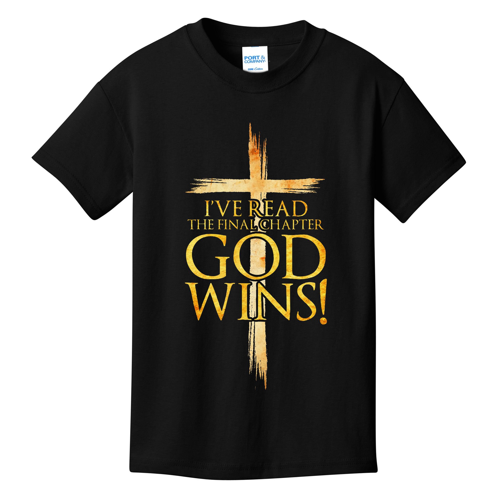 IVe Read The Final Chapter God Wins Christian Faith Cross Kids T-Shirt