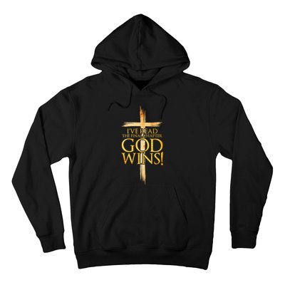 IVe Read The Final Chapter God Wins Christian Faith Cross Hoodie