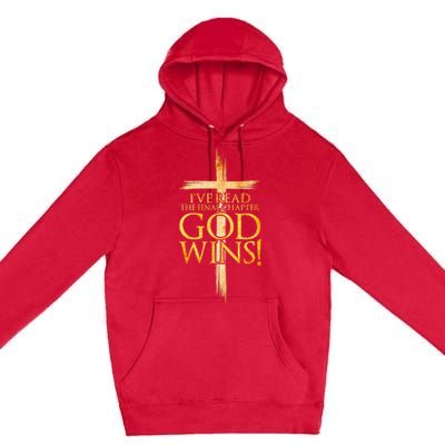 IVe Read The Final Chapter God Wins Christian Faith Cross Premium Pullover Hoodie