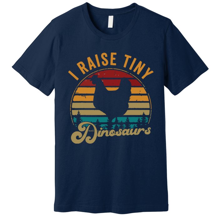 I Raise Tiny Dinosaurs Vintage Retro 70S Chicken Silhouette Premium T-Shirt