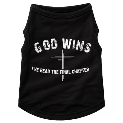 I've Read The Final Chapter God Wins Doggie Tank