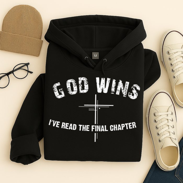 I've Read The Final Chapter God Wins Hoodie
