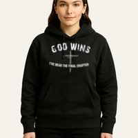 I've Read The Final Chapter God Wins Hoodie