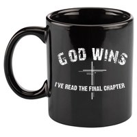I've Read The Final Chapter God Wins 11oz C Handle Ceramic Mug