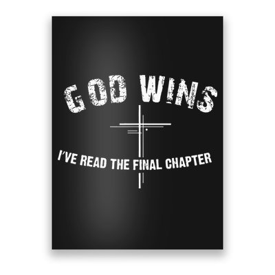 I've Read The Final Chapter God Wins Poster