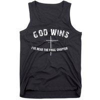 I've Read The Final Chapter God Wins Tank Top