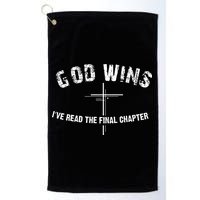 I've Read The Final Chapter God Wins Golf Towel