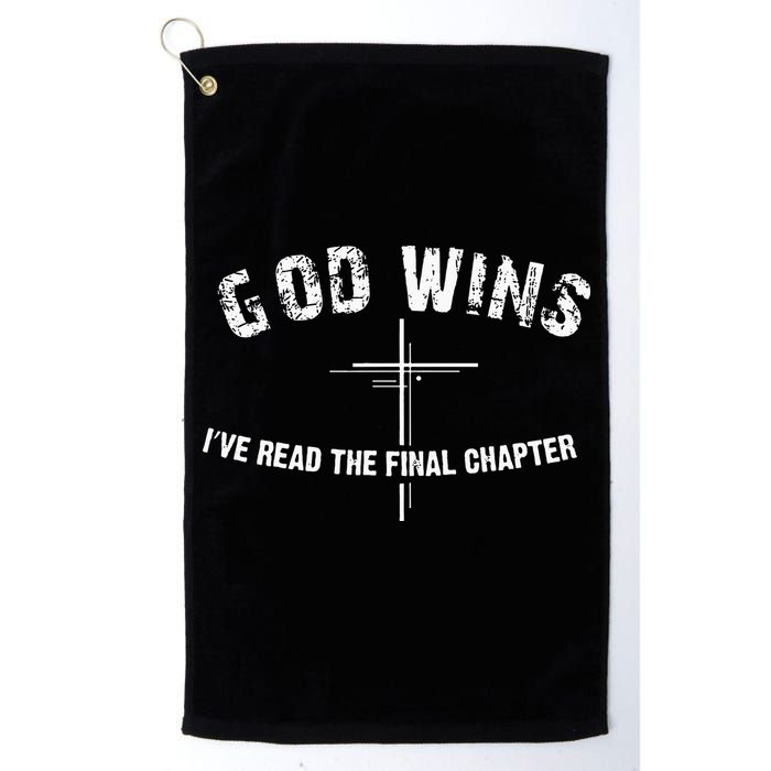 I've Read The Final Chapter God Wins Golf Towel