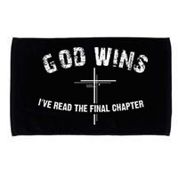 I've Read The Final Chapter God Wins Microfiber Hand Towel