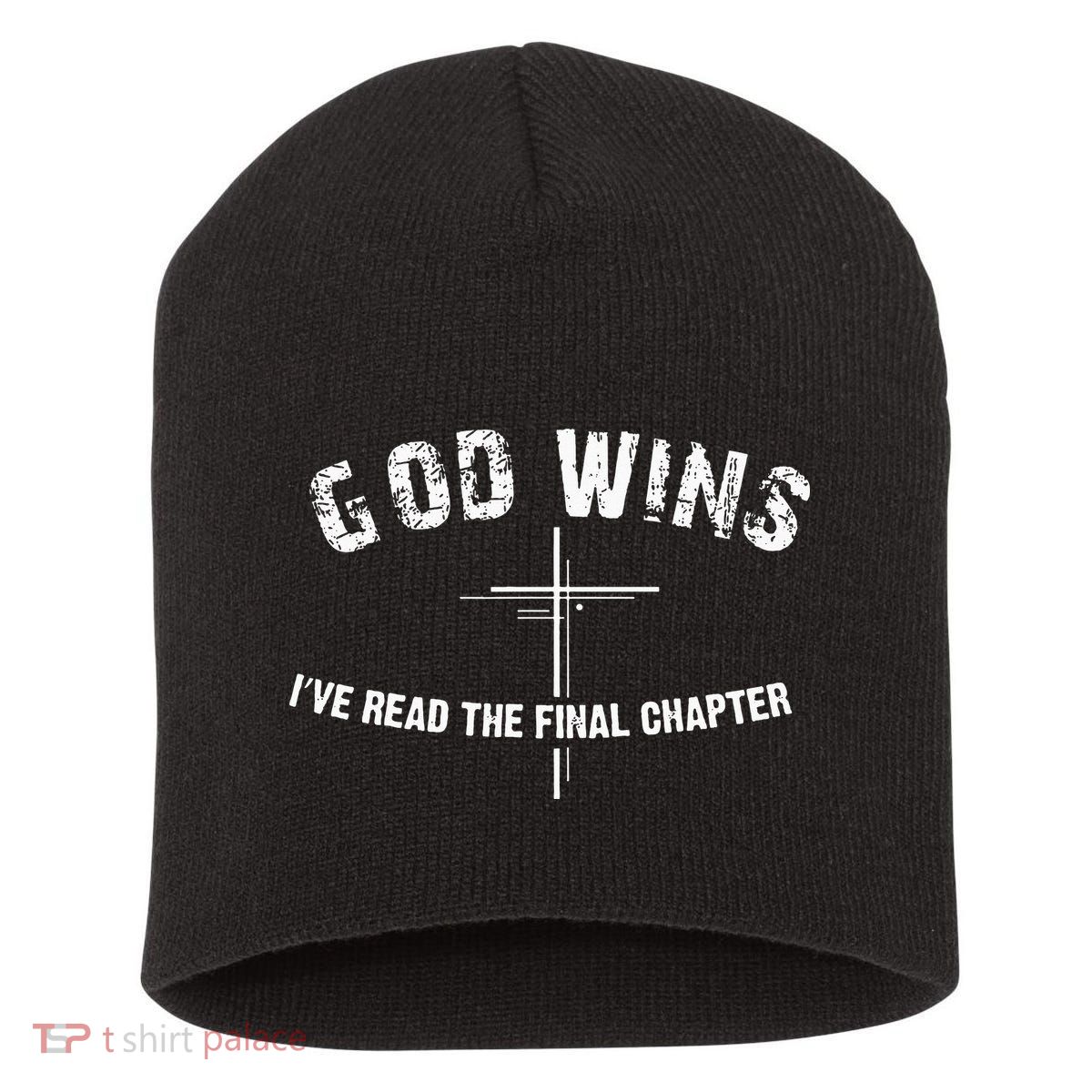 I've Read The Final Chapter God Wins Short Acrylic Beanie