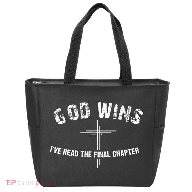 I've Read The Final Chapter God Wins Zip Tote Bag