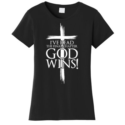 IVe Read The Final Chapter God Wins Christian Faith Cross Women's T-Shirt