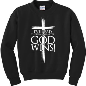 IVe Read The Final Chapter God Wins Christian Faith Cross Kids Sweatshirt