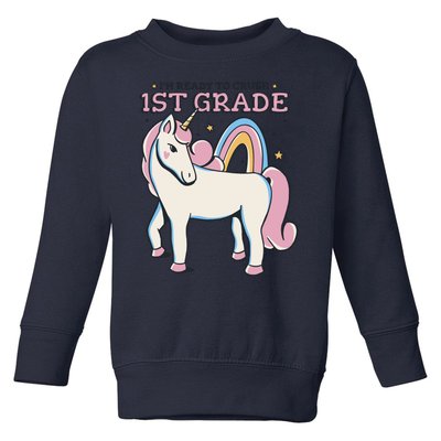 I'm Ready To Crush 1st Grade Rainbow Unicorn Toddler Sweatshirt