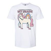 I'm Ready To Crush 1st Grade Rainbow Unicorn Softstyle CVC T-Shirt