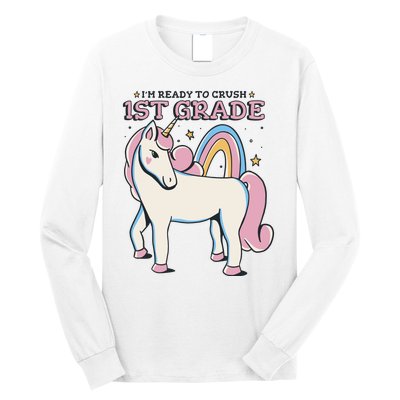 I'm Ready To Crush 1st Grade Rainbow Unicorn Long Sleeve Shirt