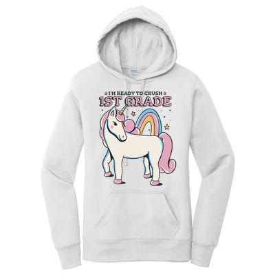 I'm Ready To Crush 1st Grade Rainbow Unicorn Women's Pullover Hoodie