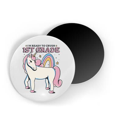 I'm Ready To Crush 1st Grade Rainbow Unicorn Magnet