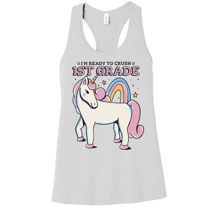 I'm Ready To Crush 1st Grade Rainbow Unicorn Women's Racerback Tank