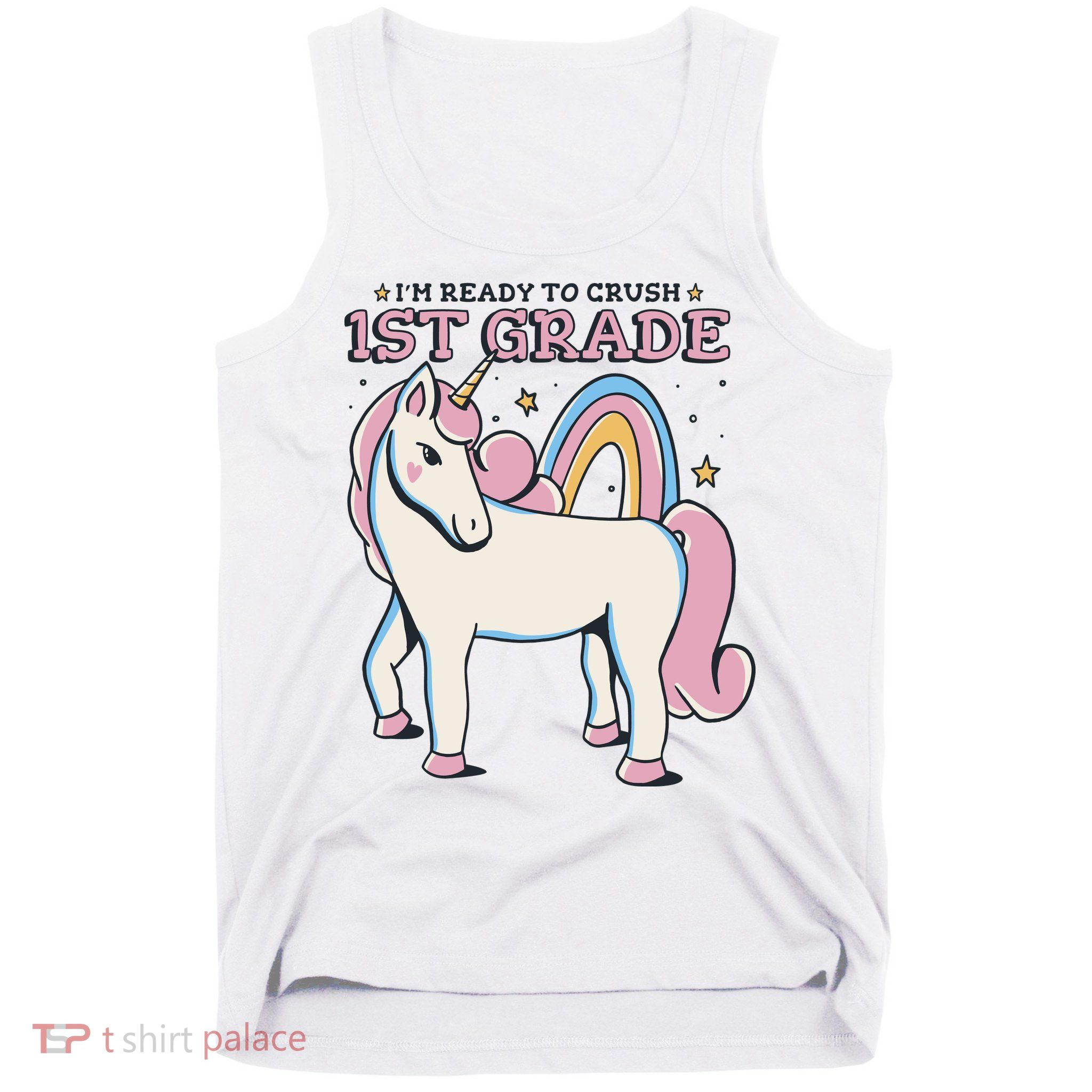 I'm Ready To Crush 1st Grade Rainbow Unicorn Tank Top