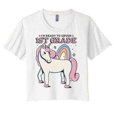 I'm Ready To Crush 1st Grade Rainbow Unicorn Women's Crop Top Tee