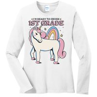 I'm Ready To Crush 1st Grade Rainbow Unicorn Ladies Long Sleeve Shirt