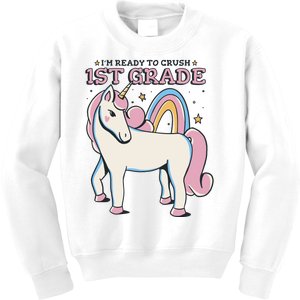 I'm Ready To Crush 1st Grade Rainbow Unicorn Kids Sweatshirt