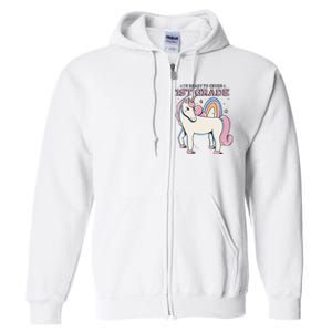 I'm Ready To Crush 1st Grade Rainbow Unicorn Full Zip Hoodie