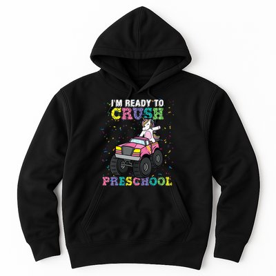 I'm Ready To Crush Preschool Unicorn Monster Truck Hoodie