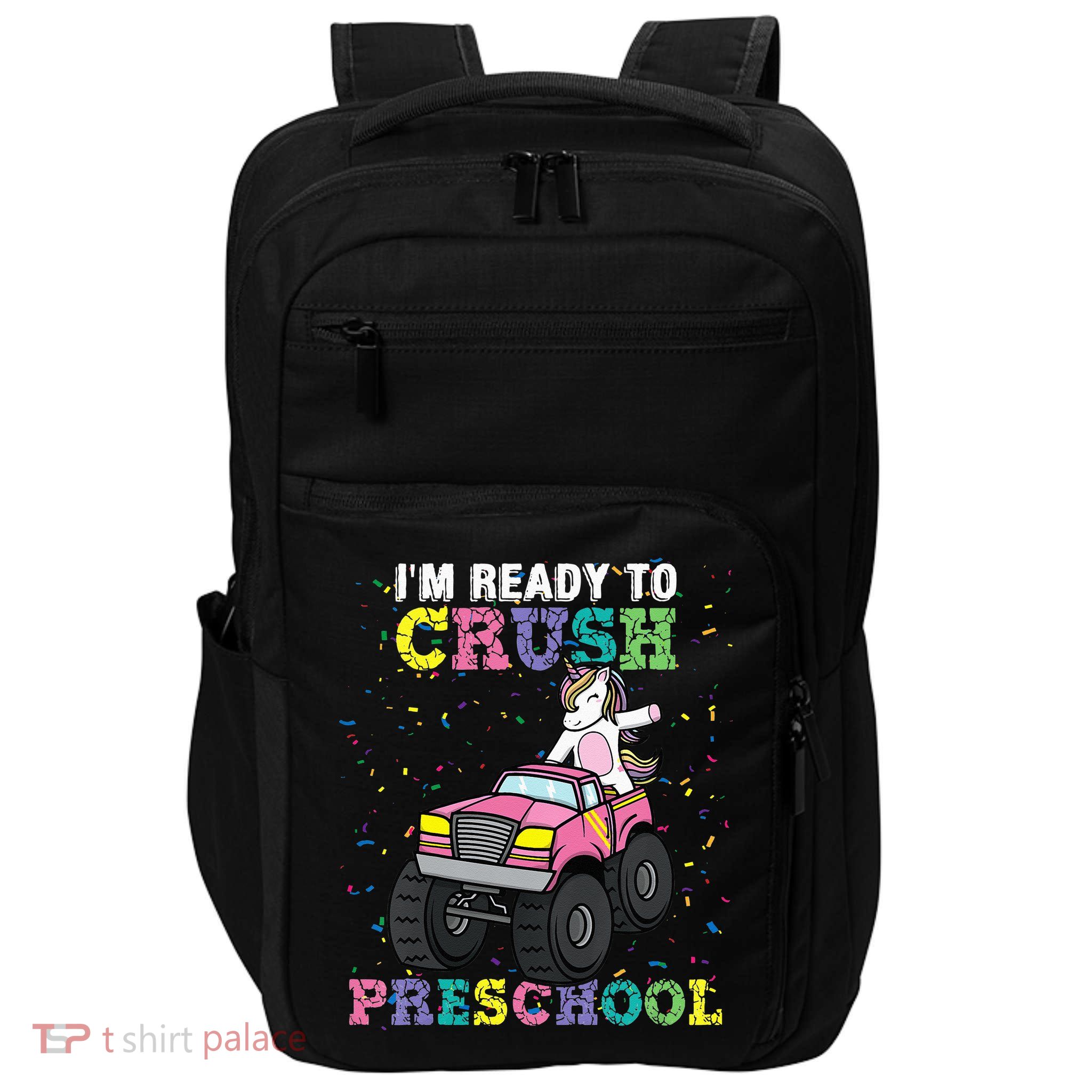 I'm Ready To Crush Preschool Unicorn Monster Truck Impact Tech Backpack