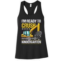 I'm Ready To Crush Kindergarten Construction Vehicle Boy Women's Racerback Tank