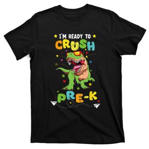 Im Ready To Crush Pre K T Rex Dinosaur Back To School Boy T-Shirt