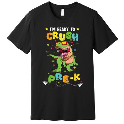 Im Ready To Crush Pre K T Rex Dinosaur Back To School Boy Premium T-Shirt