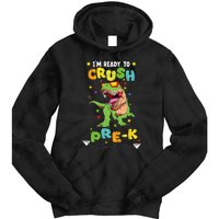 Im Ready To Crush Pre K T Rex Dinosaur Back To School Boy Tie Dye Hoodie