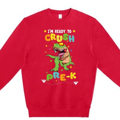 Im Ready To Crush Pre K T Rex Dinosaur Back To School Boy Premium Crewneck Sweatshirt