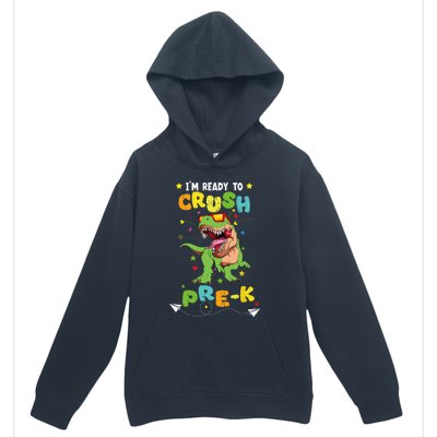 Im Ready To Crush Pre K T Rex Dinosaur Back To School Boy Urban Pullover Hoodie