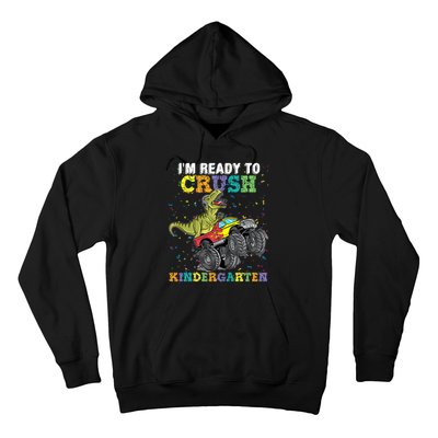 I'm Ready To Crush Kindergarten Monster Truck Dinosaur Hoodie