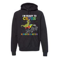 I'm Ready To Crush Kindergarten Monster Truck Dinosaur Premium Hoodie