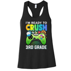 Im Ready To Crush 3rd Grade Back To School Video Game Boy Gift Women's Racerback Tank