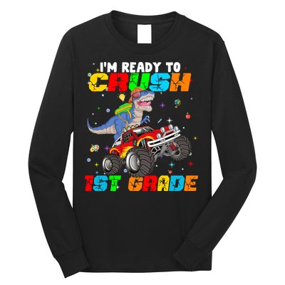 I'm Ready To Crush 1st Grade Long Sleeve Shirt