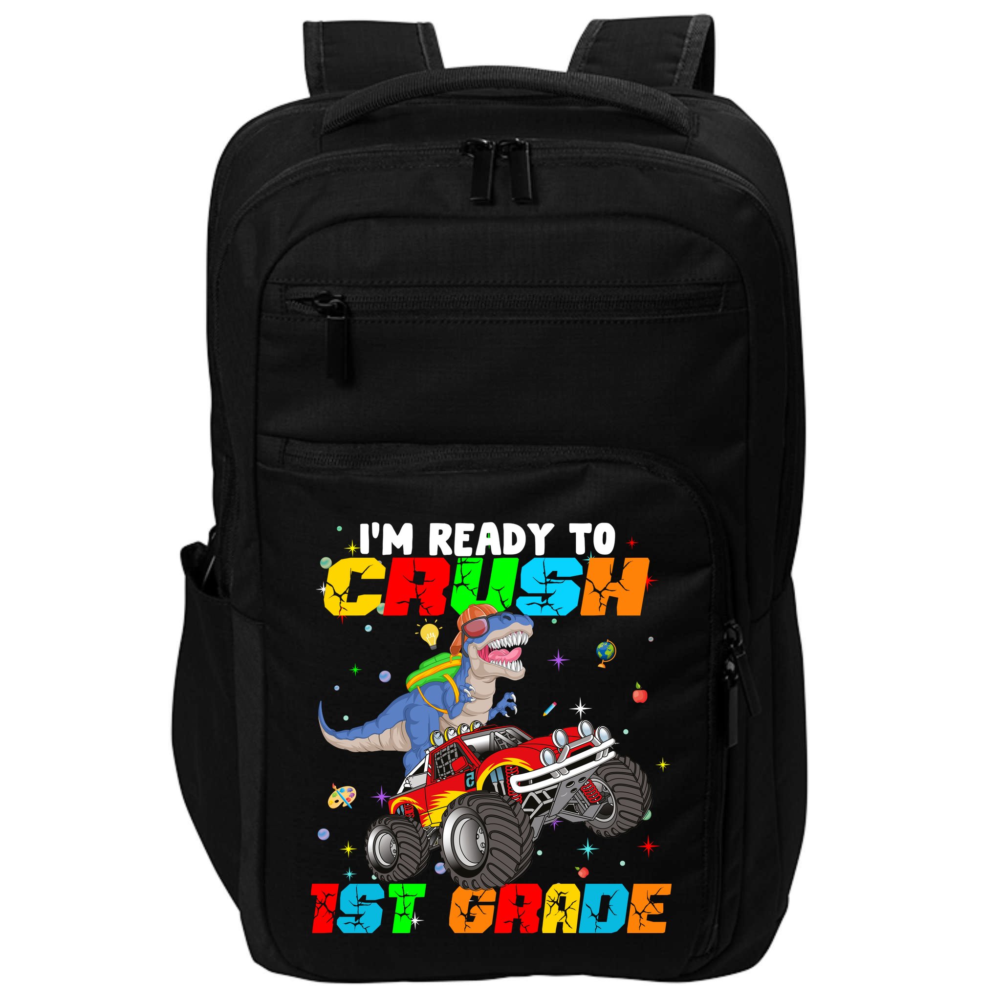 I'm Ready To Crush 1st Grade Impact Tech Backpack