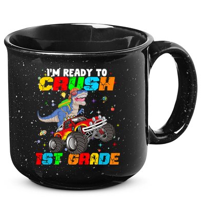 I'm Ready To Crush 1st Grade 15oz Campfire Ceramic Mug