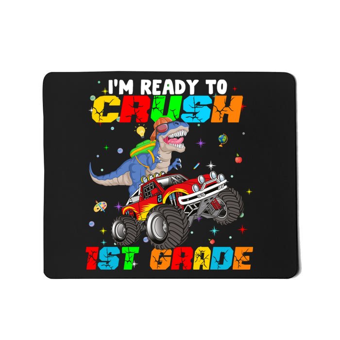 I'm Ready To Crush 1st Grade Mousepad