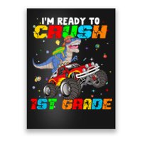 I'm Ready To Crush 1st Grade Poster