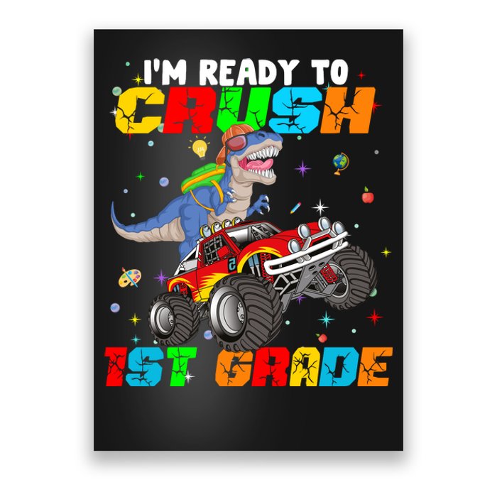 I'm Ready To Crush 1st Grade Poster