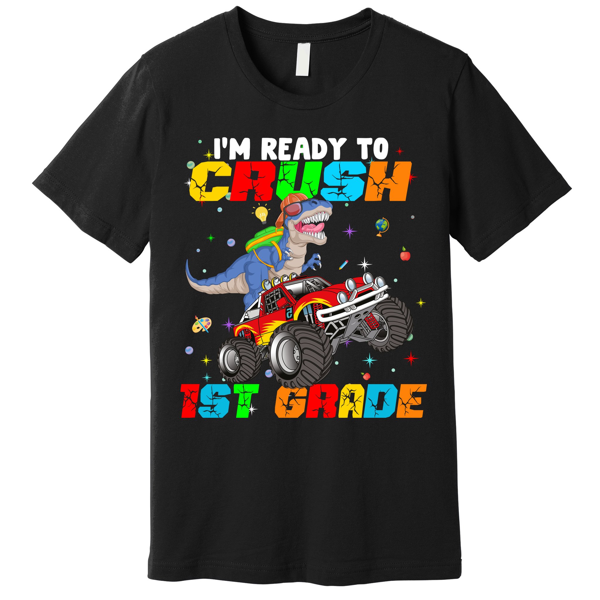 I'm Ready To Crush 1st Grade Premium T-Shirt